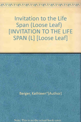 Invitation to the Life Span (Loose Leaf)Â Â  [INVITATION TO THE LIFE SPAN (L] [Loose Leaf]