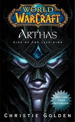 Arthas: Rise of the Lich KingÂ Â  [WOW ARTHAS] [Mass Market Paperback]