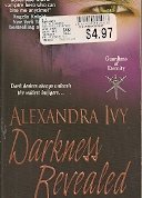 Darkness Revealed   [DARKNESS REVEALED] [Mass Market Paperback]