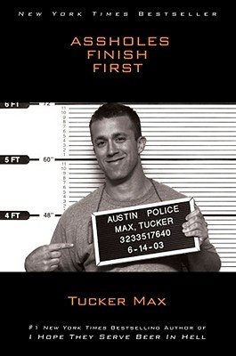 Assholes Finish FirstÂ Â  [ASSHOLES FINISH 1ST] [Hardcover]