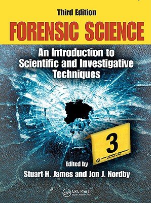 Forensic Science: An Introduction to Scientific and Investigative Techniques   [FORENSIC SCIENCE 3/E] [Hardcover]