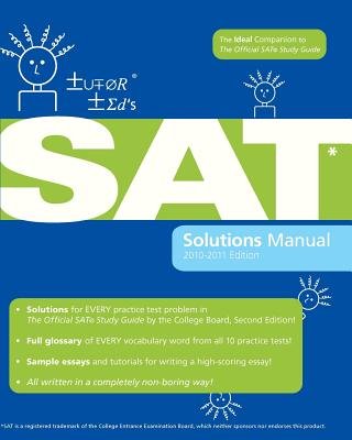Tutor Ted's SAT Solutions ManualÂ Â  [TUTOR TEDS SAT SOLUTIONS MANUA] [Paperback]