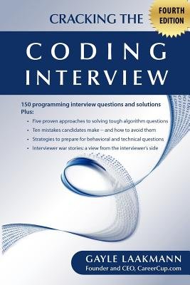 Cracking the Coding Interview, Fourth Edition   [CRACKING THE CODING INTERVIEW] [Paperback]