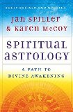 Spiritual Astrology: A Path to Divine AwakeningÂ Â  [SPIRITUAL ASTROLOGY] [Paperback]