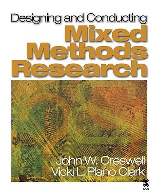 Designing and Conducting Mixed Methods ResearchÂ Â  [DESIGNING & CONDUCTING MIXED M] [Paperback]