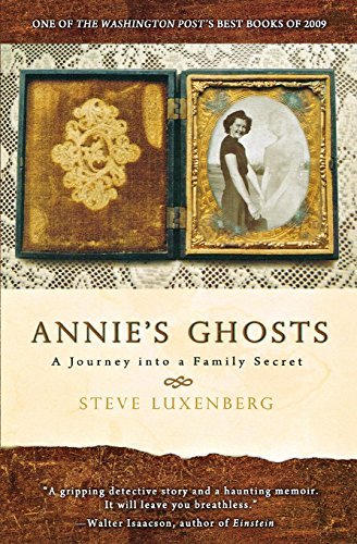 Annie's Ghosts: A Journey Into a Family Secret   [ANNIES GHOSTS] [Paperback]