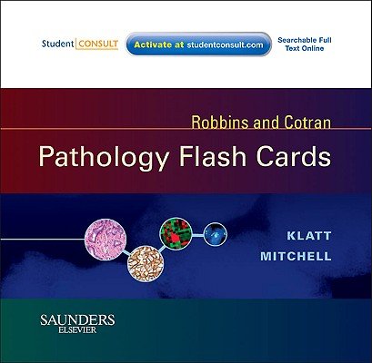 Robbins and Cotran Pathology Flash CardsÂ Â  [FLSH CARD-ROBBINS & C-W/ONLINE] [Other]
