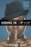 Hiding in Hip Hop: On the Down Low in the Entertainment Industry--From Music to Hollywood   [HIDING IN HIP HOP] [Paperback]
