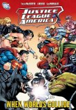 Justice League of America: When World's Collide   [JLA V JUSTICE LEAGUE OF AMER] [Paperback]