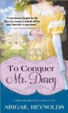 To Conquer Mr. Darcy   [TO CONQUER MR DARCY] [Mass Market Paperback]