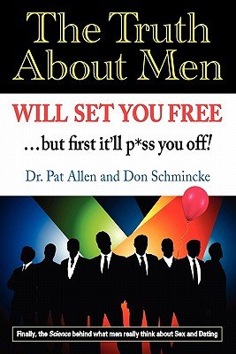 The Truth about Men Will Set You Free   [TRUTH ABT MEN WILL SET YOU FRE] [Paperback]