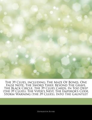 The 39 Clues, Including: The Maze of Bones, One False Note, the Sword Thief, Beyond the Grave, the Black Circle, the 39 Clues Cards, in Too Dee   [39 CLUES INCLUDING] [Paperback]