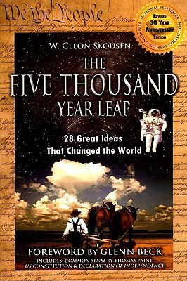 The Five Thousand Year Leap: 28 Great Ideas That Changed the WorldÂ Â  [5000 YEAR LEAP REV YR ANNIV/E] [Paperback]