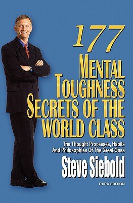 177 Mental Toughness Secrets of the World ClassÂ Â  [177 MENTAL TOUGHNESS SECRETS O] [Paperback]