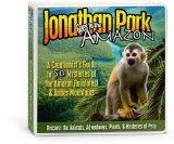 Jonathan Park Goes to the Amazon: A Creationist's Guide to 50 Mysteries of the Amazon Rainforest & Andes MountainsÂ Â  [JONATHAN PARK GOES TO THE AM D] [Compact Disc]