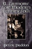 A Grimoire for Modern Cunning Folk: A Practical Guide to Witchcraft on the Crooked PathÂ Â  [GRIMOIRE FOR MODERN CUNNING FO] [Paperback]