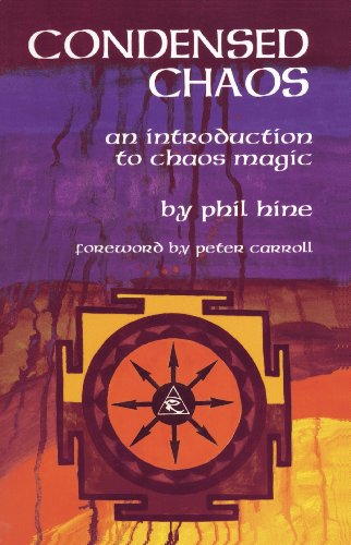 Condensed Chaos: An Introduction to Chaos Magic (English Edition)