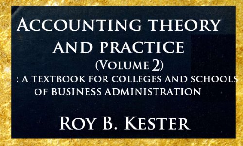 Accounting theory and practice (Volume 2): a textbook for colleges and schools of business administration