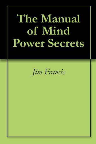 The Manual of Mind Power Secrets