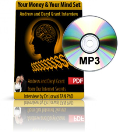 Your Money and Your Mindset: Internet Secrets of Millionaires Adrew and Daryl Grant