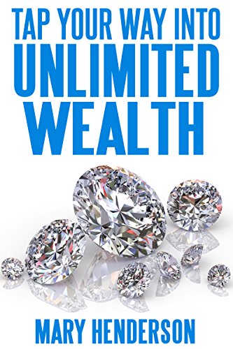 Tap Your Way Into Unlimited Wealth