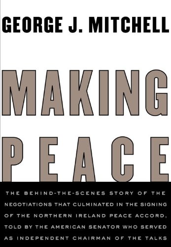 Making Peace: The Inside Story of the Making of the Good Friday Agreement