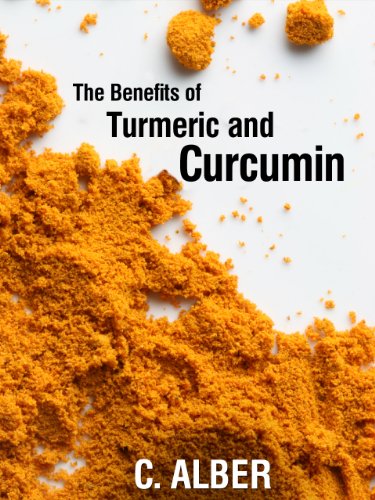 Turmeric and Curcumin - How to Improve Your Health with Magical Turmeric and Curcumin