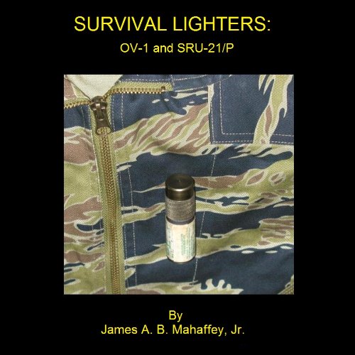 Survival Lighters: OV-1 and SRU-21/P