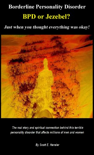 BPD or Jezebel - Borderline Personality Disorder the Spiritual Connection!: Spiritual Freedom From BPD (Spirit Realm Series Book 1)