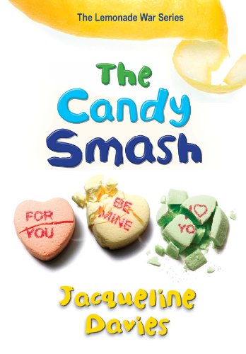 The Candy Smash (The Lemonade War Series Book 4)