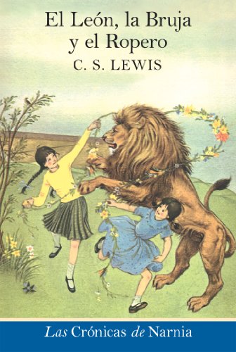 El leon, la bruja y el ropero: The Lion, the Witch and the Wardrobe (Spanish edition) (The Chronicles of Narnia nÂº 2)