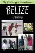 Belize Fly Fishing with Jim & Kelly Watt (Fly Fishing Adventure Movie/DVD)