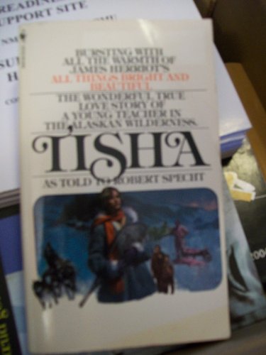 Tisha: The Story of a Young Teacher in the Alaska Wilderness