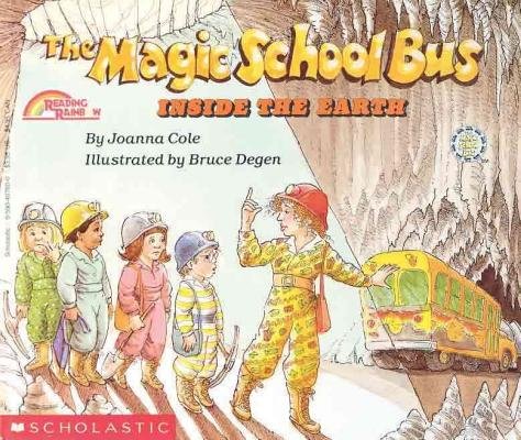 The Magic School Bus Inside the EarthÂ Â  [MSB-MSB INSIDE THE EARTH] [Prebound]
