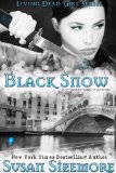 Black Snow (Living Dead Girl Book 1)