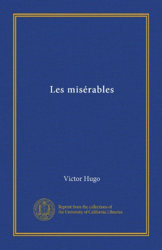 Les misÃ©rables (French Edition)