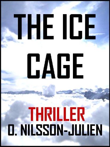 The Ice Cage — A Scandinavian Crime Thriller set in the Nordic Winter (The Baltic Trilogy Book 1)