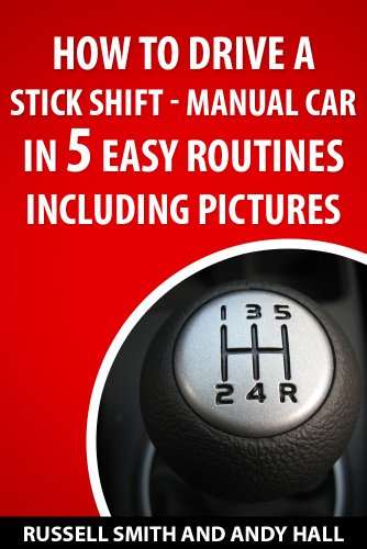 How to Drive a Stick Shift -Manual Car in 5 Easy Routines Including Pictures