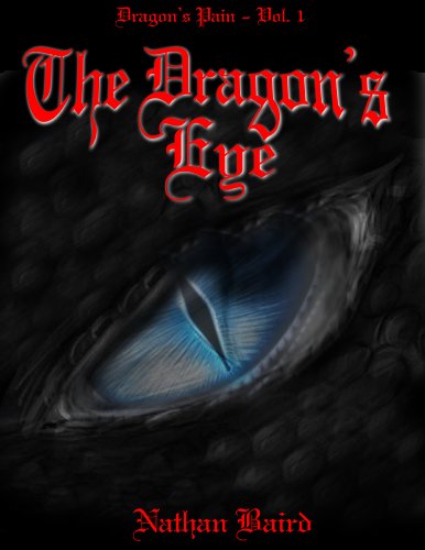 The Dragon's Eye: Dragon's Pain (Book 1)