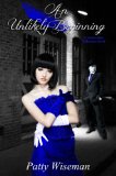 An Unlikely Beginning (Velvet Shoe Collection Book 2)