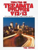 Tera-Tom on Teradata Utilities V12/V3 (Tera-Tom Series)