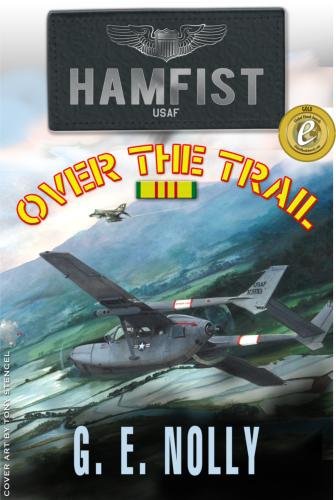 Hamfist Over The Trail: The Air Combat Adventures of Hamilton "Hamfist" Hancock