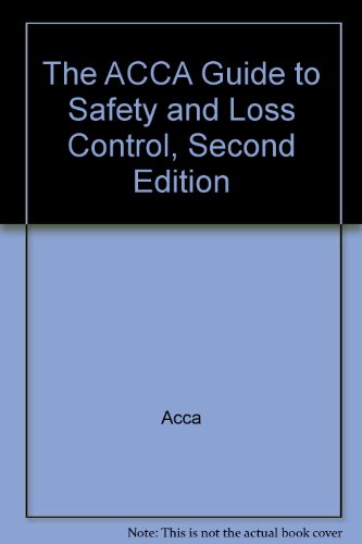The ACCA Guide to Safety and Loss Control, Second Edition