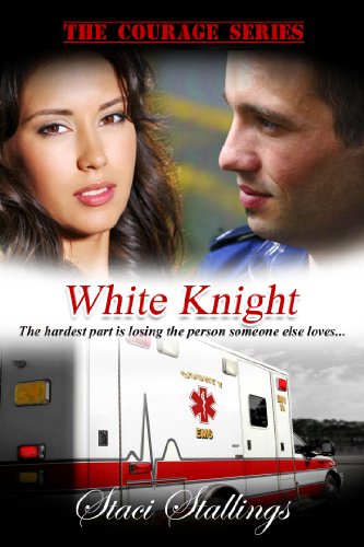 White Knight: A Contemporary Christian Romance Novel (The Courage Series, Book 2)