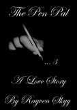 The Pen Pal: Volume 1 (A Love Story): Story #3/ Pen Pal Series