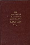 The Babylonian Talmud Seder Nashim Kiddushin Vol. 1