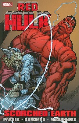 Red Hulk: Scorched EarthÂ Â  [INCREDIBLE HULK V RED HULK S] [Paperback]