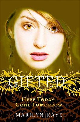Here Today, Gone TomorrowÂ Â  [GIFTED HERE TODAY GONE TOMORRO] [Paperback]