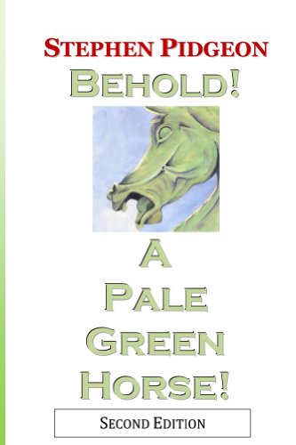 Behold! A Pale Green Horse! (The Four Horseman of the Apocalypse Book 4)