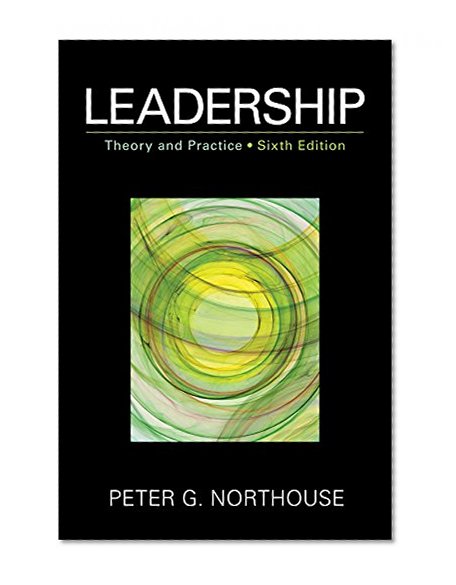 Leadership: Theory and Practice